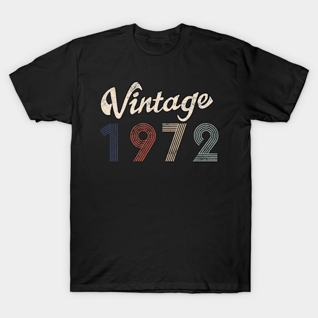 1972 Vintage Birthday Gift Tee Retro Style T-Shirt by FNO